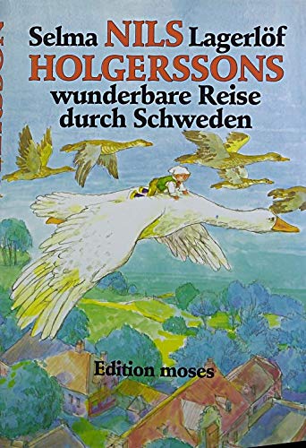 Nils Holgerssons wunderbare Reise durch Schweden Classics