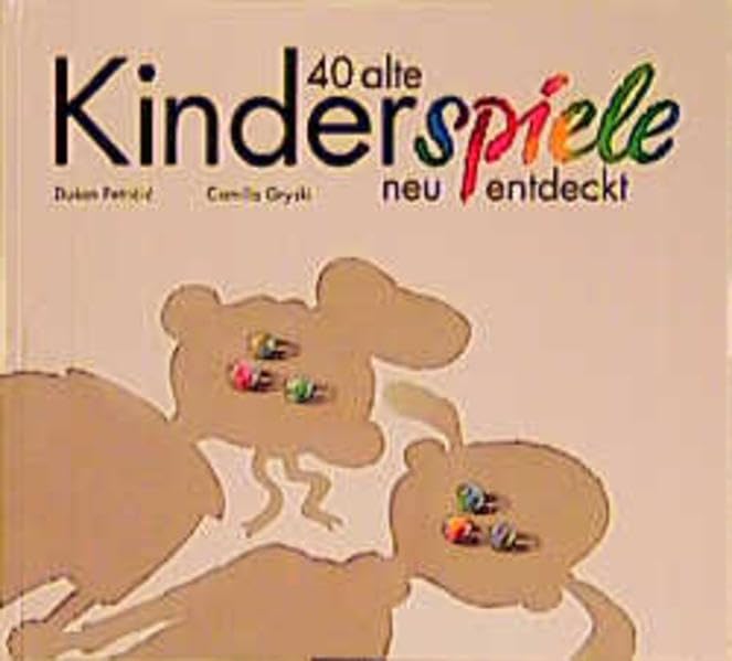 40 alte Kinderspiele neu entdeckt Books