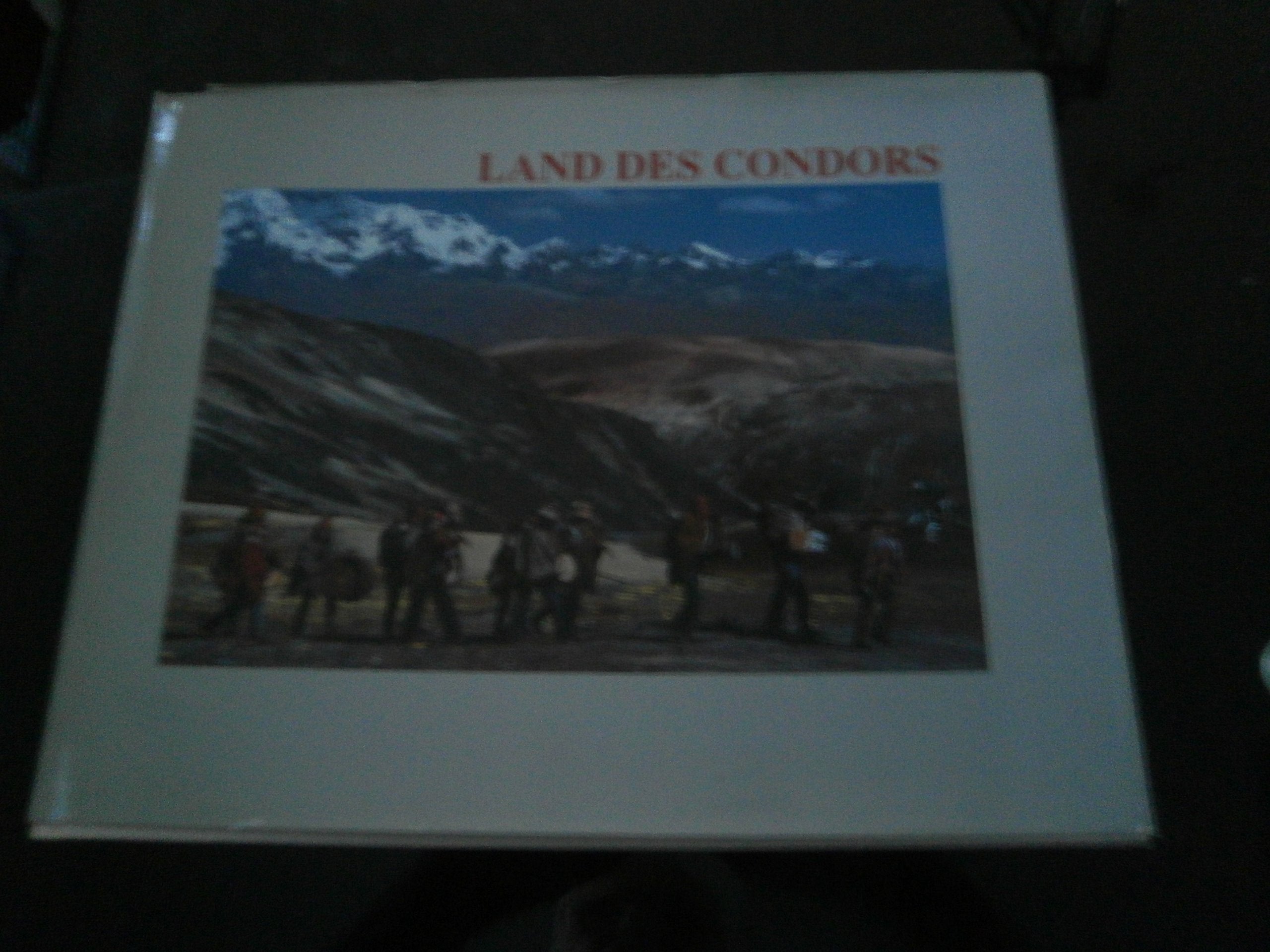 Land des Condors. Menschen und Rituale in den Anden Books