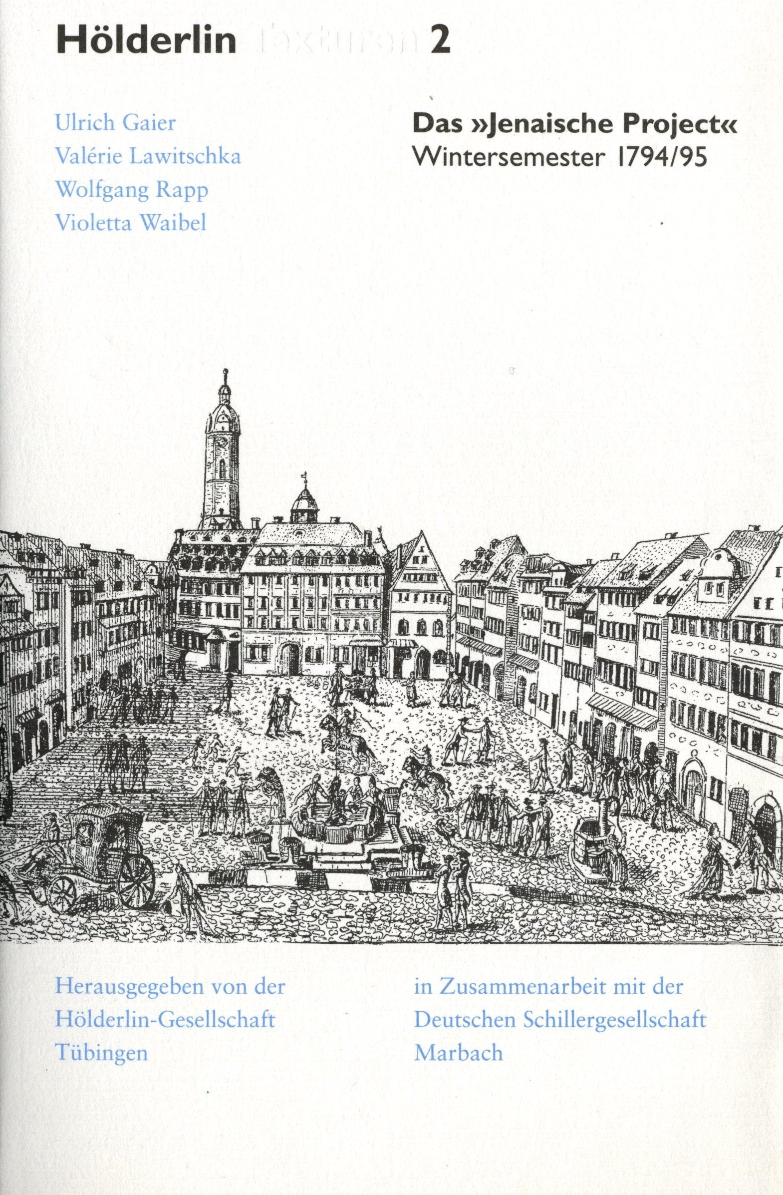 Das 'Jenaische Project': Wintersemester 1794/95 mit Vorbereitung und Nachlese (Hölderlin Texturen) Contemporary literature