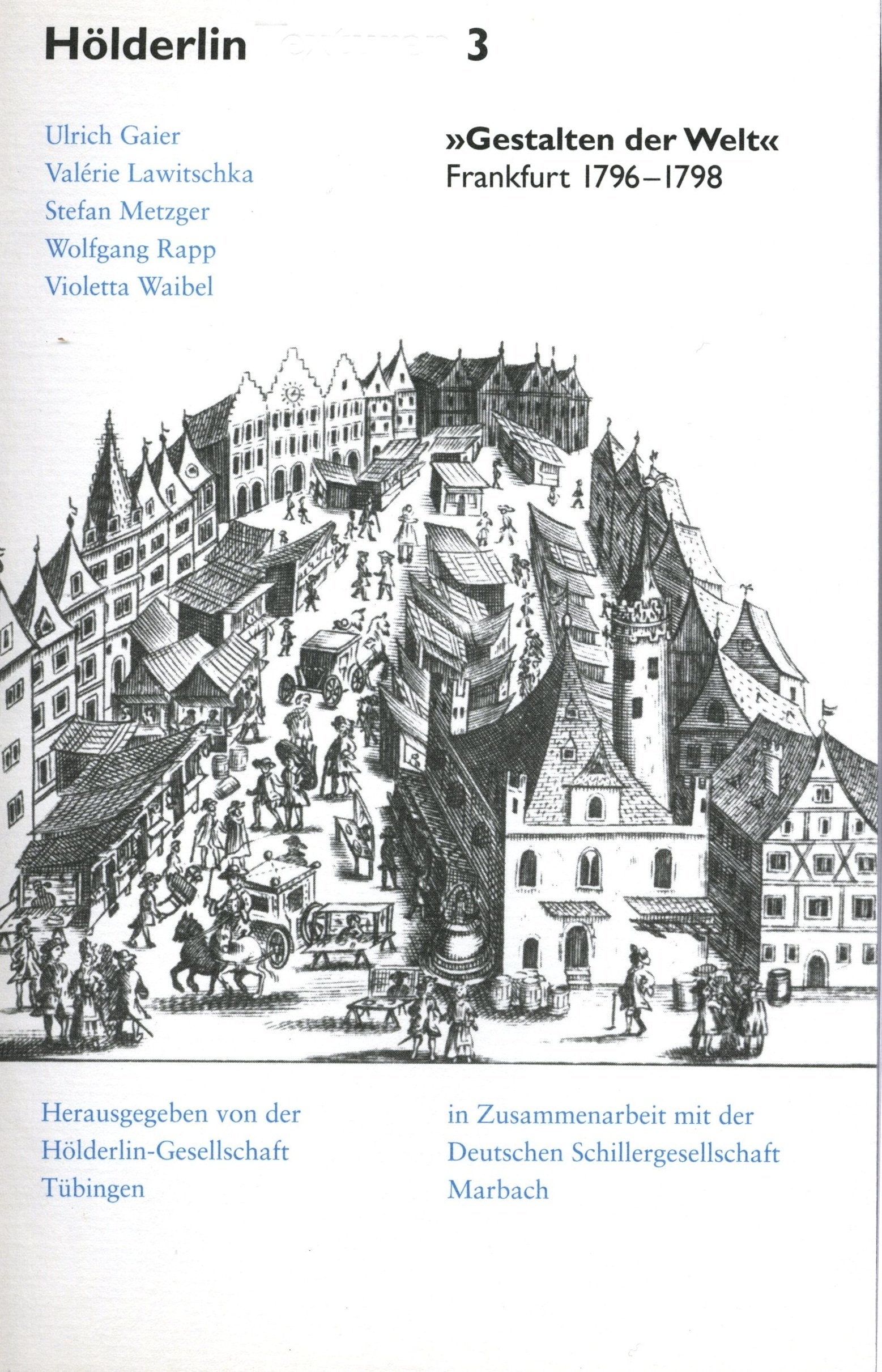 Hölderlin Texturen. Gestalten der Welt. Frankfurt 1796-1798. Contemporary literature