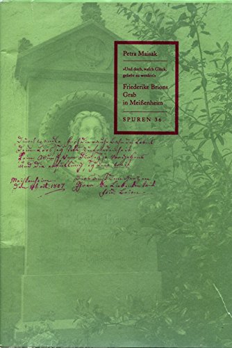 Friederike Brions Grab in Meissenheim (Spuren: 1988 ff.) Contemporary literature