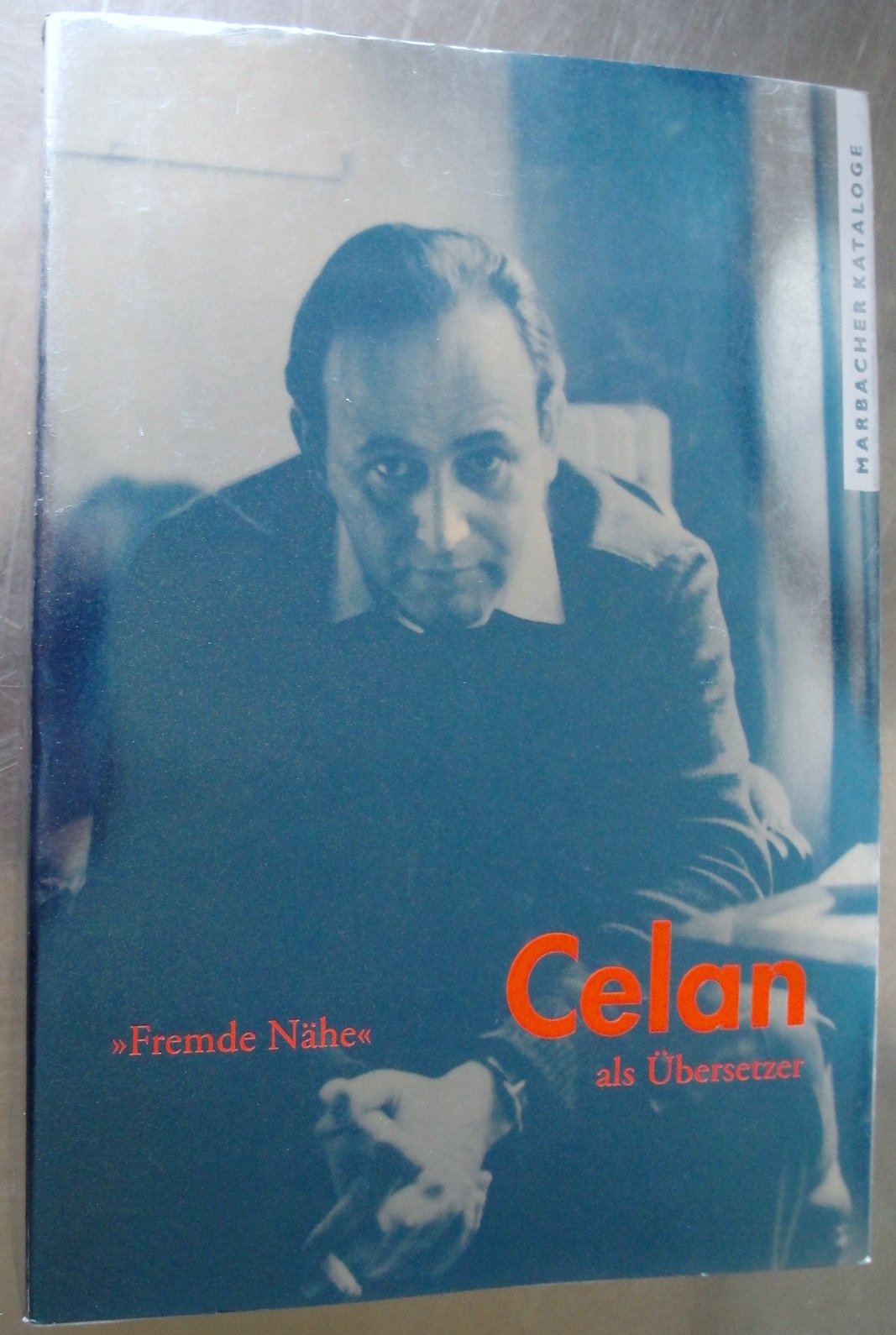 "Fremde Nähe". Celan als Übersetzer: Eine Ausstellung des Deutschen Literaturarchivs in Verbindung mit dem Präsidialdepartement der Stadt Zürich im ... 1956 ff., 1986 ff., 1990 ff.) Contemporary literature Books