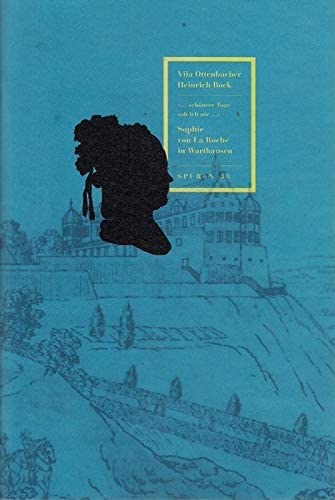 Sophie von La Roche in Warthausen (Spuren: 1988 ff.) Contemporary literature