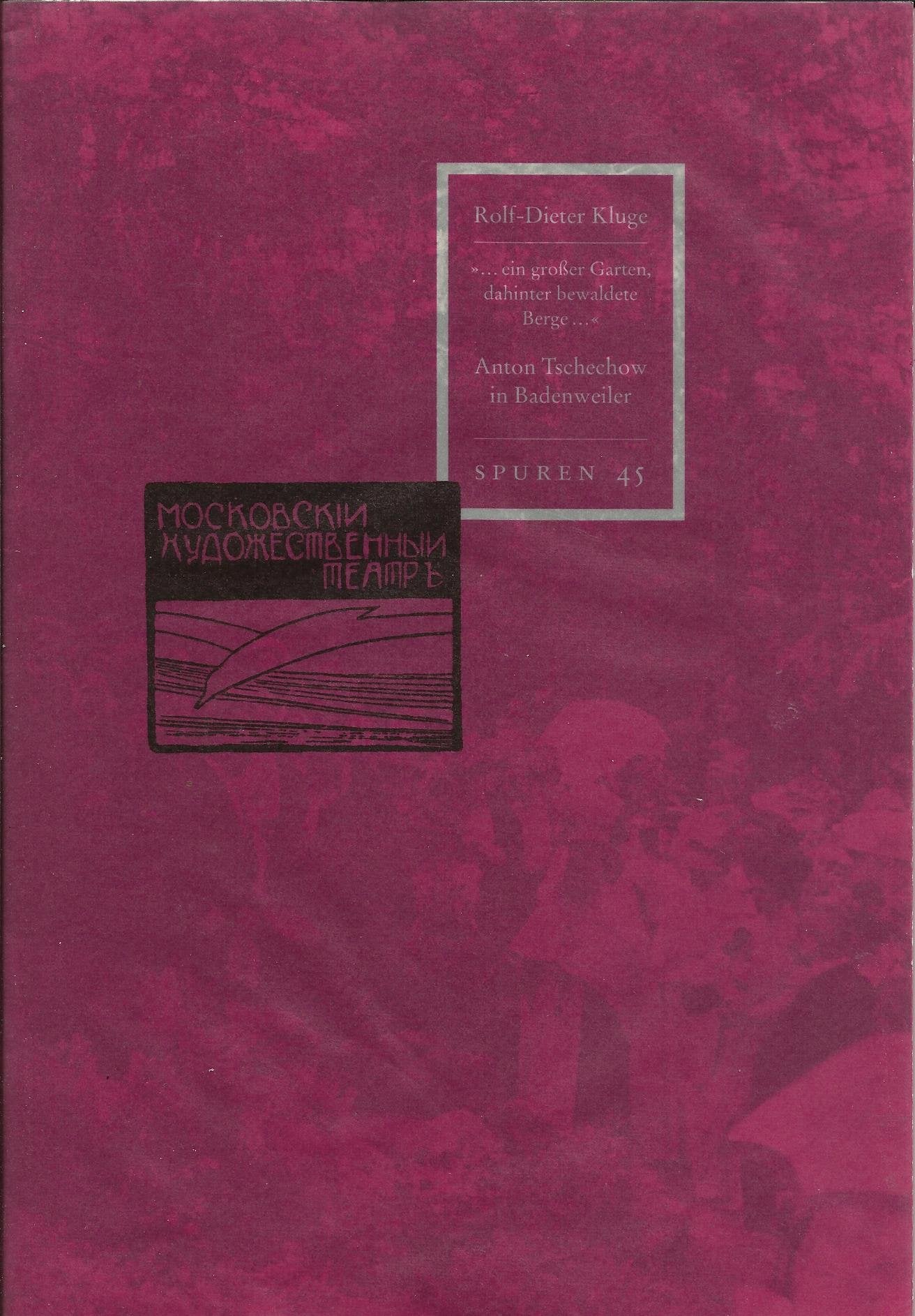 Anton Tschechow in Badenweiler (Spuren: 1988 ff.) Contemporary literature