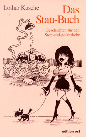 Das Staubuch: Geschichten für den Stopp-and-go-Verkehr (Bunte Reihe) Business & Technology