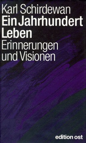 Ein Jahrhundert Leben: Erinnerungen und Visionen (Hardcover-Memoiren) Politics & Society