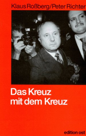 Das Kreuz mit dem Kreuz: Die Kirche und das MFS (Rote Reihe) German history