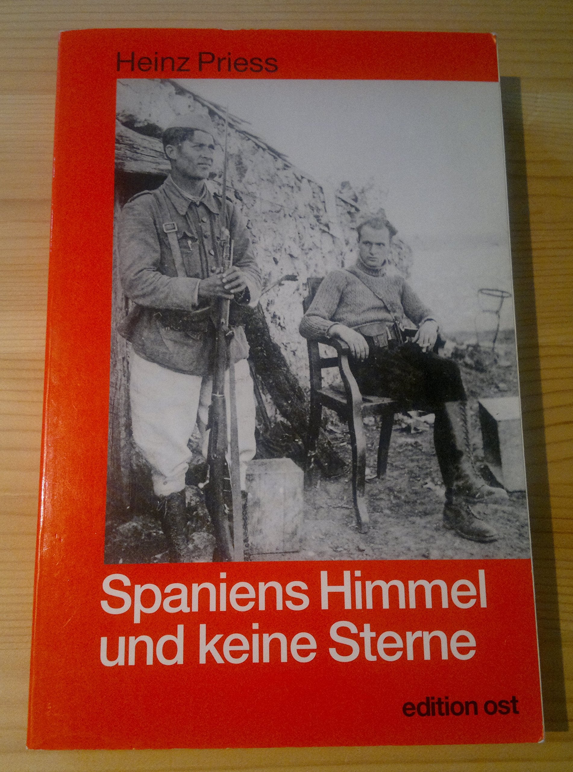 Spaniens Himmel und keine Sterne. Ein deutsches Geschichtsbuch. Erinnerungen an ein Leben und ein Jahrhundert Foreign Languages ​​& Dictionaries