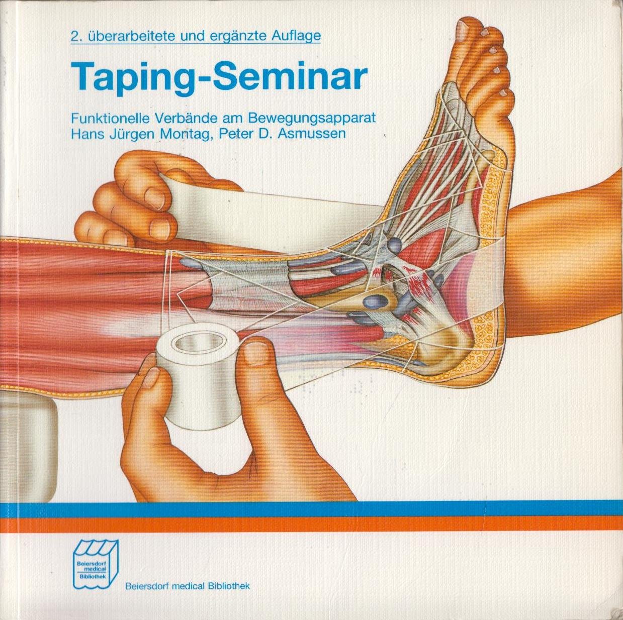 Taping - Seminar. Funktionelle Verbände am Bewegungsapparat Medicine