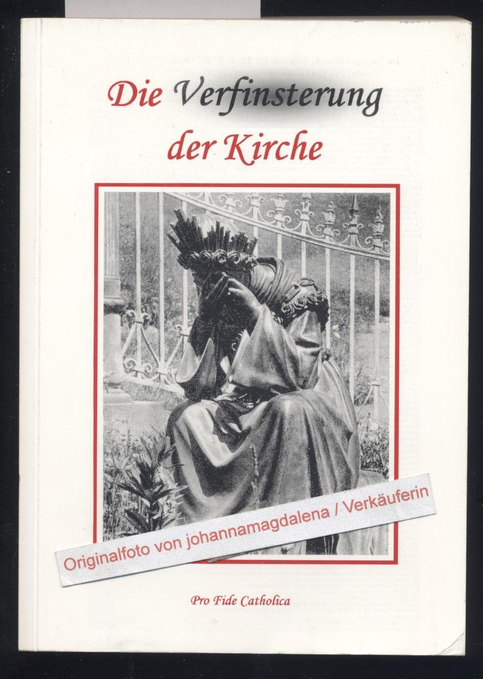 Die Verfinsterung der Kirche Religion & Esotericism