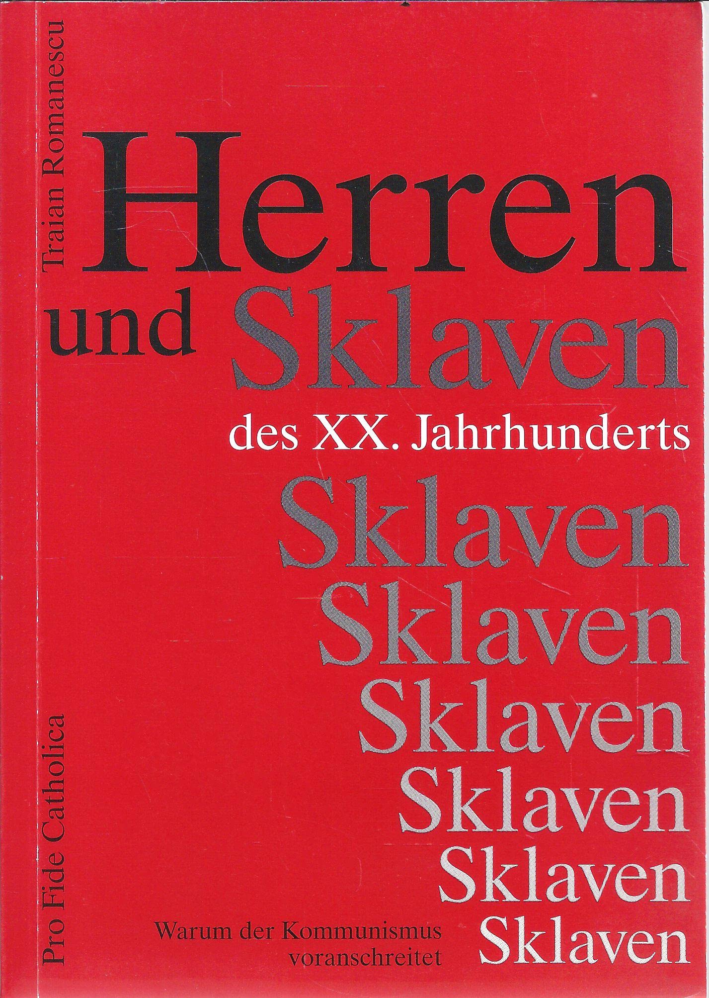 Herren und Sklaven des XX. Jahrhunderts: Warum der Kommunismus voranschreitet Law