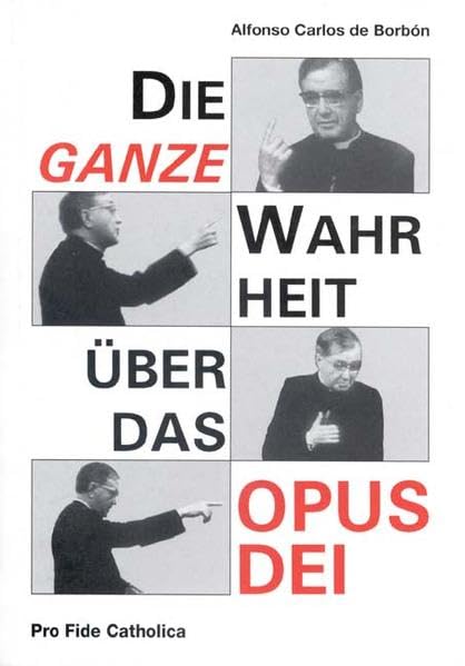 Die ganze Wahrheit über das Opus Dei Religion & Esotericism