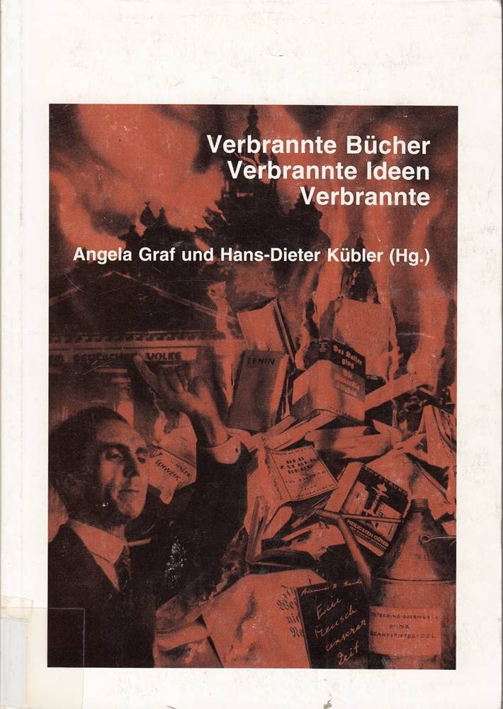 Verbrannte Bücher Verbrannte Ideen Verbrannte.... Zum 60. Jahrestag eines Fanals Books