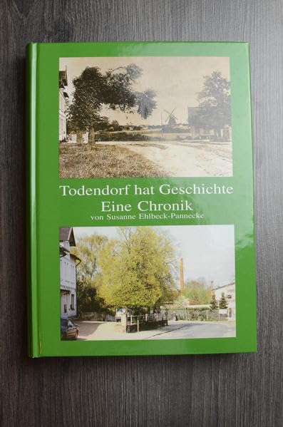 Todendorf hat Geschichte: Eine Chronik Books
