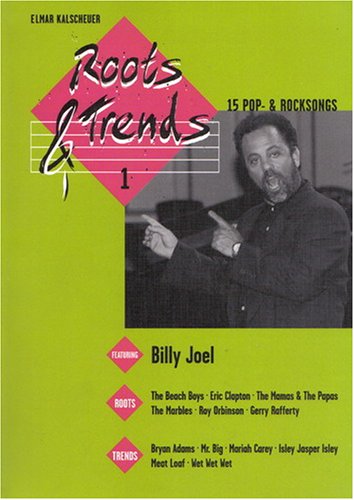 Roots & Trends 1 - 15 Pop- & Rocksongs (Erstauflage) Books