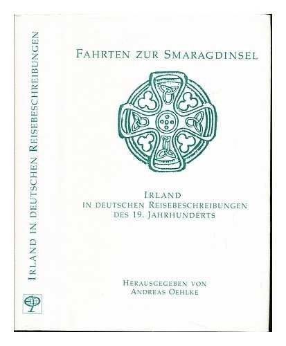 Fahrten zur Smaragdinsel: Irland in deutschen Reiseberichten des 19. Jahrhunderts Leisure, Home & Garden