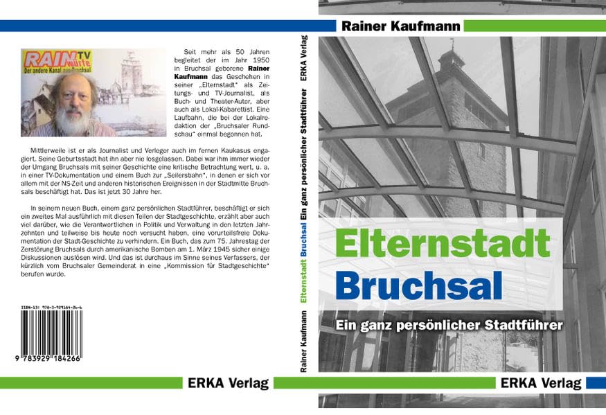 Elternstadt Bruchsal: Ein ganz persönlicher Stadtführer Law