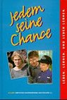 Jedem seine Chance. Leben, Lernen und leben lernen. 50 Jahre Christliches Jugenddorfwerk Deutschlands e.V. Books