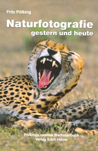 Naturfotografie gestern und heute Photography
