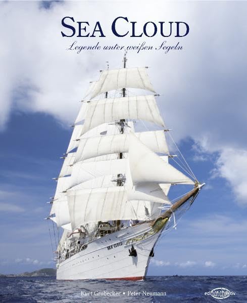 Sea Cloud: Legende unter weißen Segeln Leisure, Home & Garden
