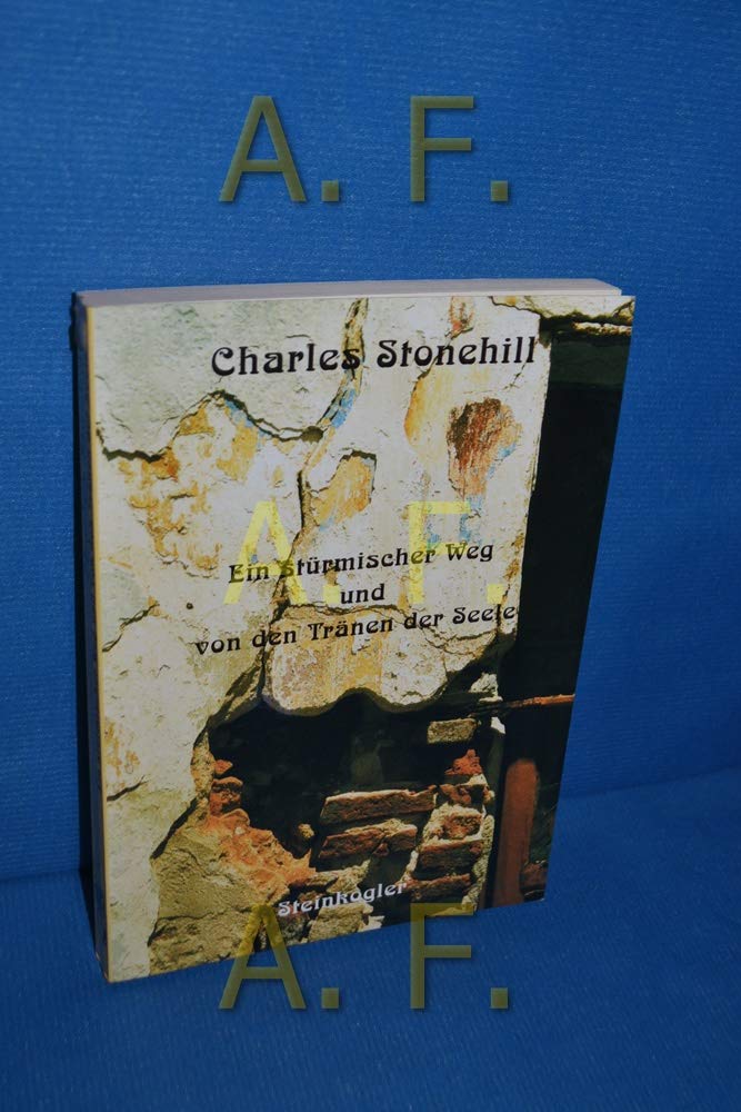 Ein stürmischer Weg und von den Tränen der Seele Books