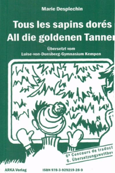 Tous les sapins dorés / All die goldenen Tannen. Blues pour Marie / Blues für Marie: TWINS Ruhr (Dinslaken) - Grenoble / Ruhr. 2010 Contemporary literature Books