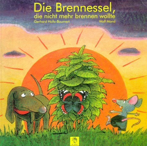 Die Brennessel, die nicht mehr brennen wollte book