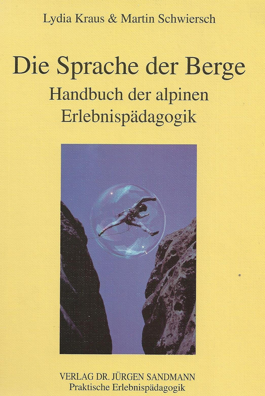 Die Sprache der Berge: Handbuch der alpinen Erlebnispädagogik Books