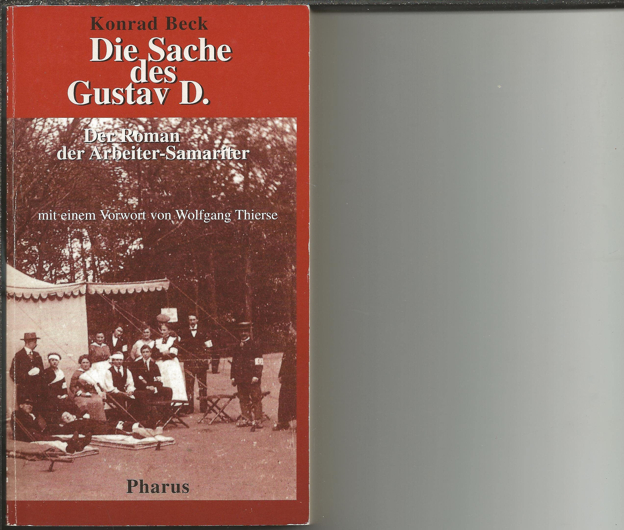 Product Image: Die Sache des Gustav D.. Der Roman der Arbeiter-Samariter