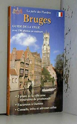 Bruges GUIDE DE LA VILLE avec 196 photos couleurs book