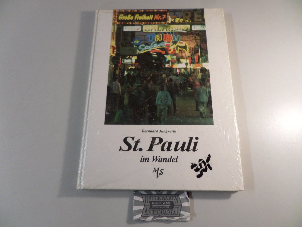 Sankt Pauli im Wandel: In alten und neuen Bildern Social Sciences