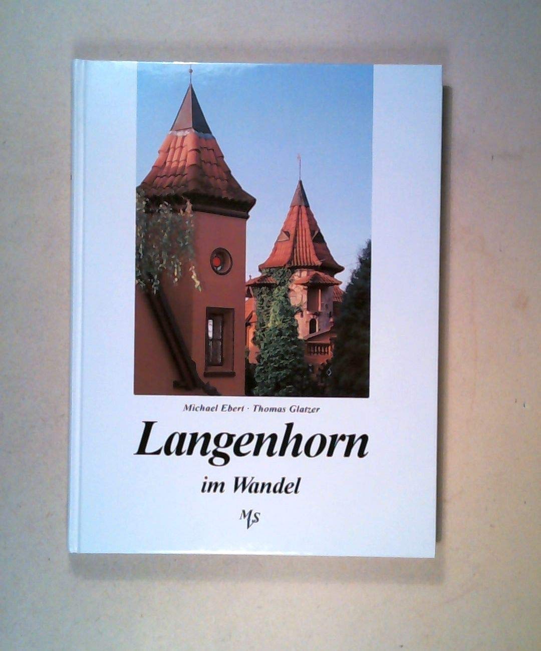 Langenhorn im Wandel: ... in alten und neuen Bildern Leisure, Home & Garden