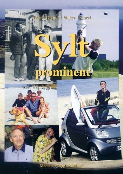 Sylt prominent: Berühmte Inselgäste und -liebhaber Leisure, Home & Garden