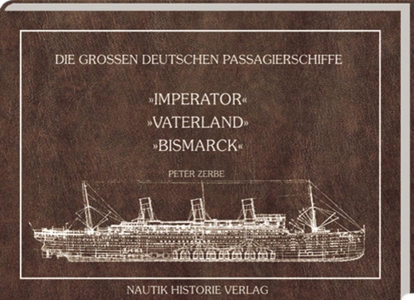 Die grossen deutschen Passagierschiffe. Imperator - Vaterland - Bismarck Leisure, Home & Garden