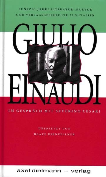 Guilio Einaudi im Gespräch mit Severino Cesari: Eine Verlags- und Kultur-Geschichte aus Italien Law