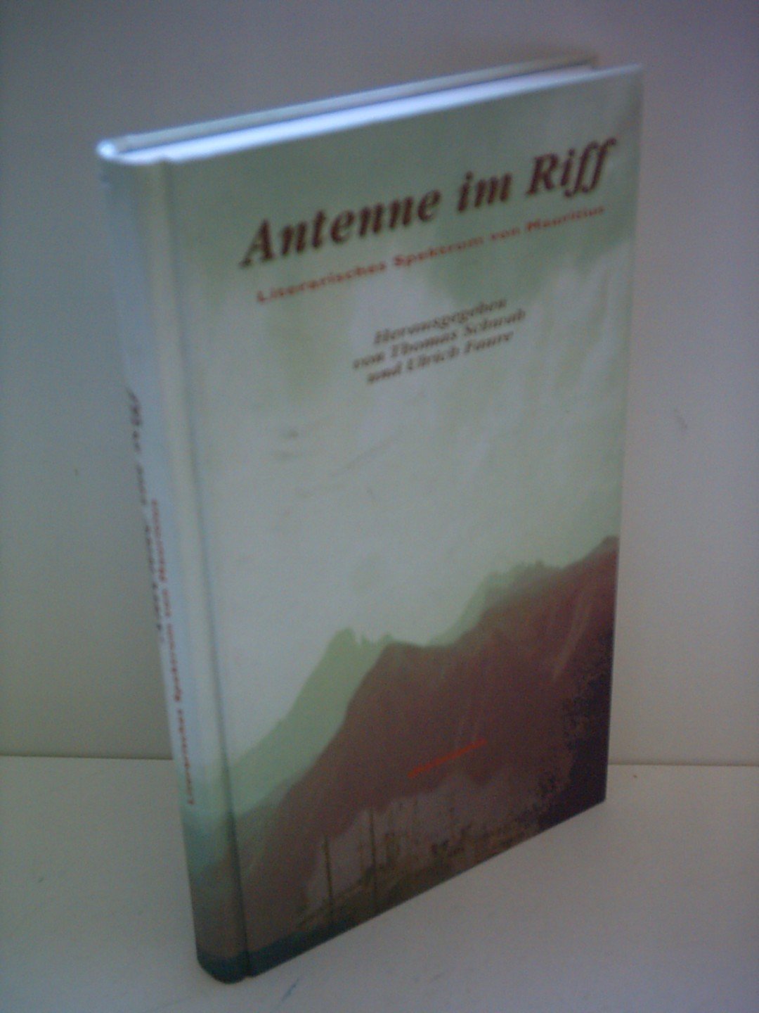 Thomas Schwab: Antenne im Riff - Literarisches Spektrum von Mauritius Books