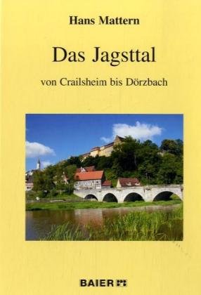 Das Jagsttal von Crailsheim bis Dörzbach Books
