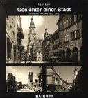 Gesichter einer Stadt: Crailsheim vor und nach 1945: Mit e. Nachw. v. Folker Förtsch Travel