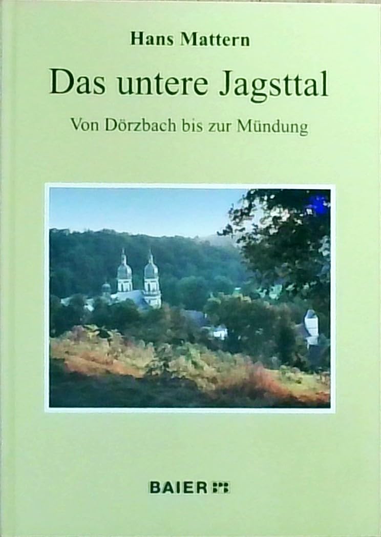 Das untere Jagsttal von Dörzbach bis zur Mündung Leisure, Home & Garden