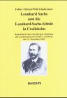 Leonhard Sachs und die Leonhard-Sachs-Schule in Crailsheim: Begleitbuch zum 100-jährigen Jubiläum der Leonhard-Sachs-Schule Crailsheim am 12. November 2003 Learning & Reference