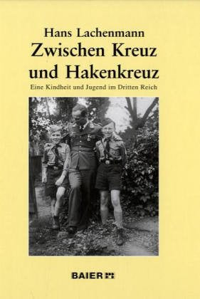Zwischen Kreuz und Hakenkreuz: Eine Kindheit und Jugend im Dritten Reich Personalities