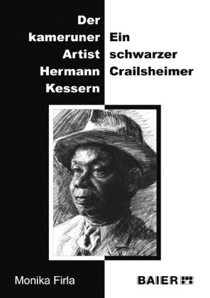 Der kameruner Artist Hermann Kessern - Ein schwarzer Crailsheimer Personalities