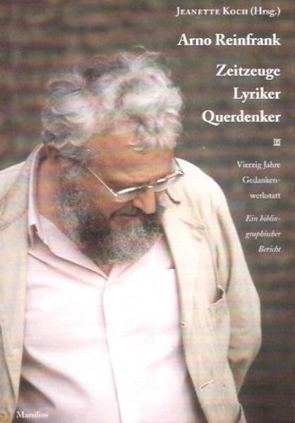 Zeitzeuge - Lyriker - Querdenker: Vierzig Jahre Gedankenwerkstatt. Ein bibliographischer Bericht Natural Sciences
