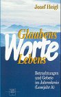 Glaubensworte - Lebensworte: Betrachtungen und Gebete im Jahreskreis (Lesejahr A) Lifestyle