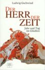 Der Herr der Zeit: Jahr und Tag im Glauben Religion & Esotericism