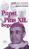 Papst Pius XII. begegnen Memories