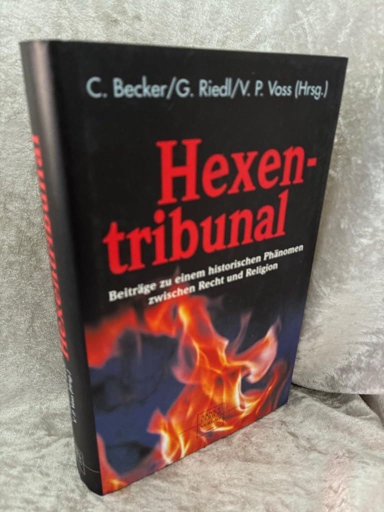 Hexentribunal. Beiträge zu einem historischen Phänomen zwischen Recht und Religion Books