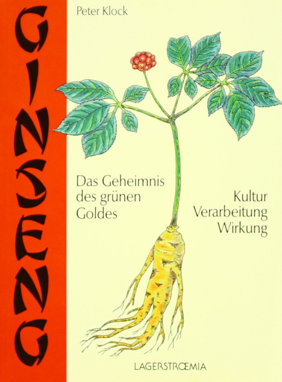 Ginseng. Das Geheimnis des grünen Goldes Garden & Plants