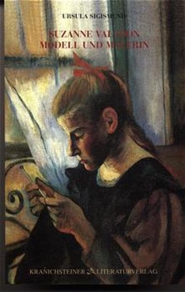 Suzanne Valadon. Modell und Malerin: Roman. Vorw. v. Beate Koslowski (Reprints) Personalities